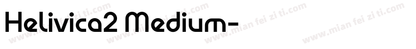 Helivica2 Medium字体转换